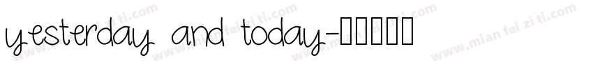 yesterday and today字体转换